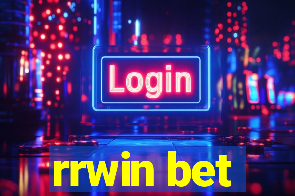 rrwin bet